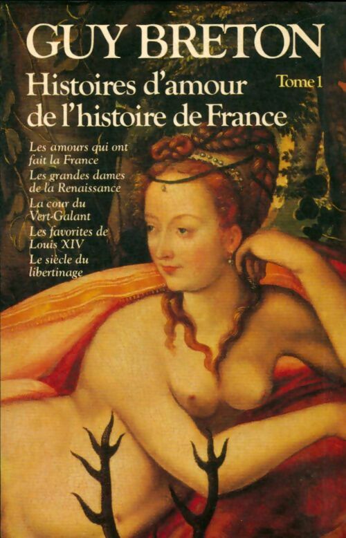 Livrenpoche : Histoires d'amour de l'histoire de France Tome I - Guy Breton - Livre