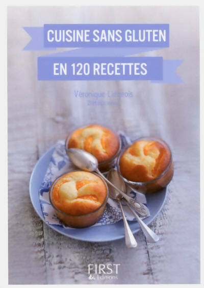 Livrenpoche : Cuisine sans gluten en 120 recettes - Véronique Liégeois - Livre