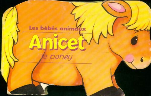 Livrenpoche : Anicet le poney - Collectif - Livre