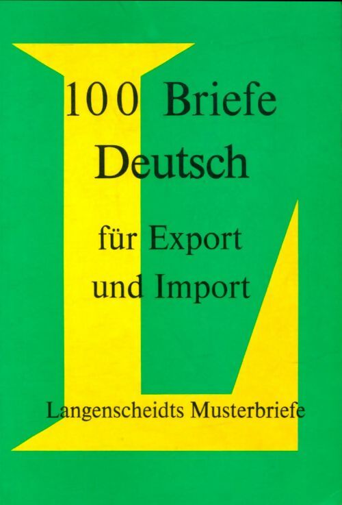 Livrenpoche : 100 briefe deutsch fuer export and import - Wolfgang Manekeller - Livre