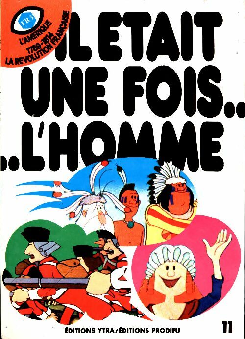Livrenpoche : Il était une fois l'homme Tome XI : L'Amérique - Collectif - Livre