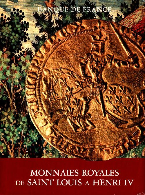 Livrenpoche : Monnaies royales de Saint Louis à Henri IV - Chantal Beaussant - Livre