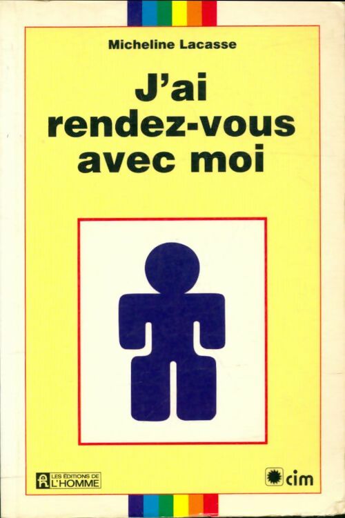 Livrenpoche : J'ai rendez-vous avec moi - Micheline Lacasse - Livre