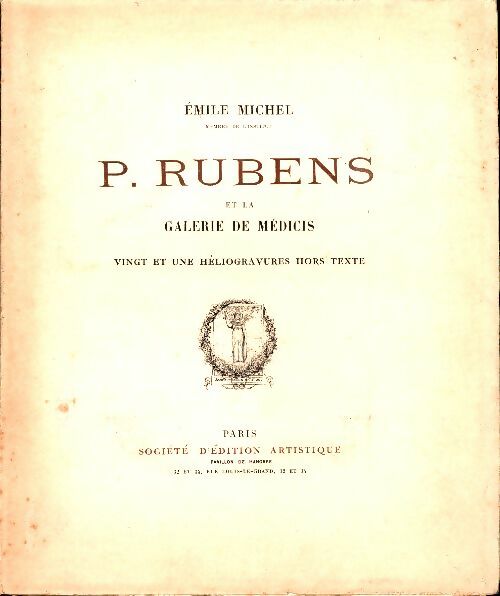 Livrenpoche : P. Rubens et la galerie de Médicis - Emile Michel - Livre