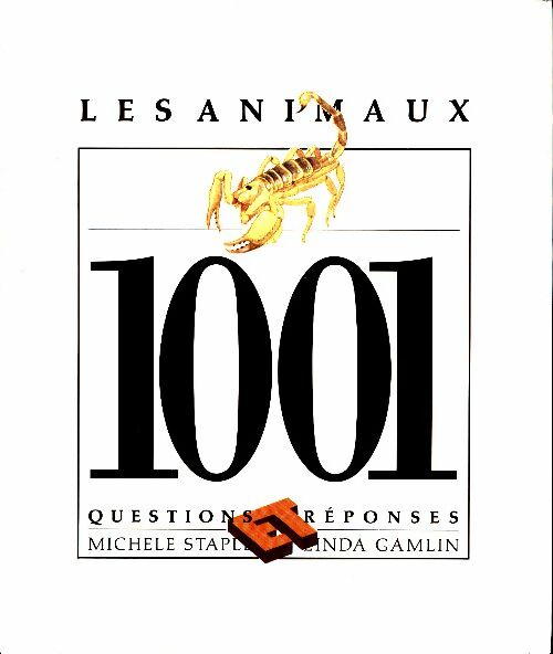 Livrenpoche : Les animaux 1001 questions et réponses - Michèle Staple - Livre