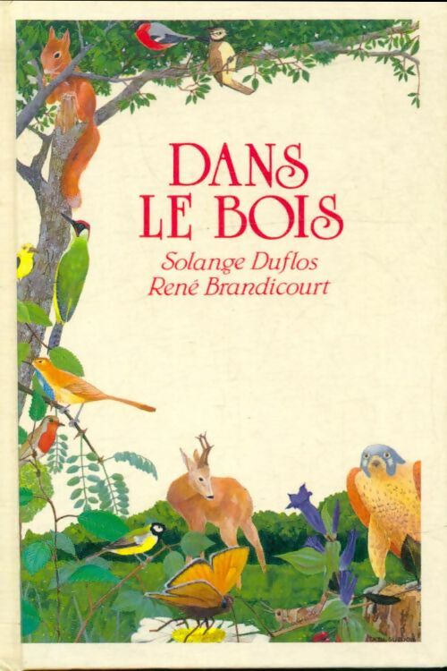 Livrenpoche : Dans le bois - Solange Duflos - Livre