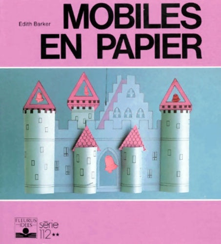 Livrenpoche : Mobiles en papier - Edith Barker - Livre