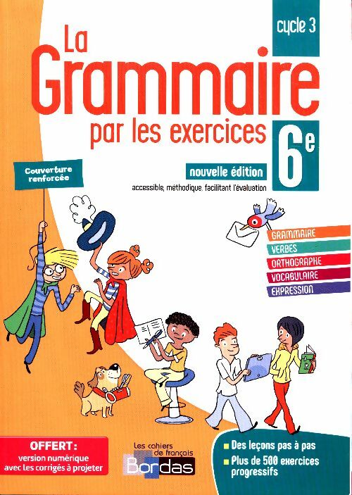 Livrenpoche : La grammaire par les exercices 6e. Version corrigée - Joëlle Paul - Livre