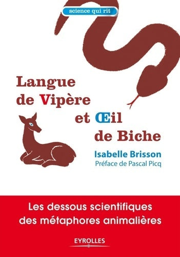 Livrenpoche : Langue de vipère et oeil de biche : Les dessous scientifiques des méthaphores animalières - Isabelle Brisson - Livre