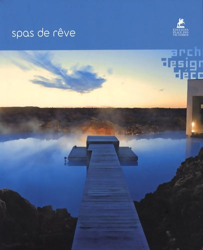 Livrenpoche : Spas de rêve - Collectif - Livre