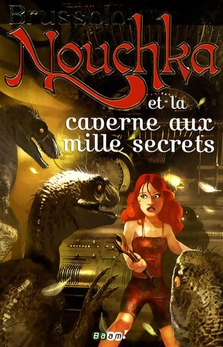 Livrenpoche : Nouchka et la caverne aux mille secrets - Serge Brussolo - Livre
