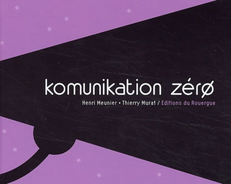 Livrenpoche : Komunikation zero - Thierry Henri; Murat - Livre