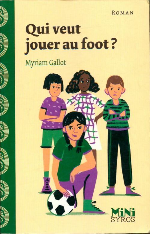 Livrenpoche : Qui veut jouer au foot ? - Myriam Gallot - Livre