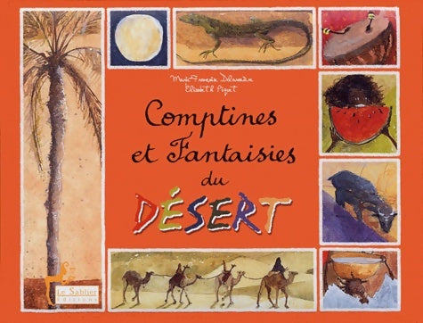 Livrenpoche : Comptines et fantaisies du désert - Elisabeth Marie-Françoise; Piquet - Livre