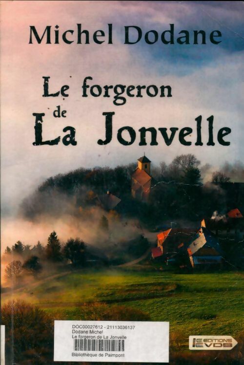 Livrenpoche : Le forgeron de la jonvelle - Michel Dodane - Livre