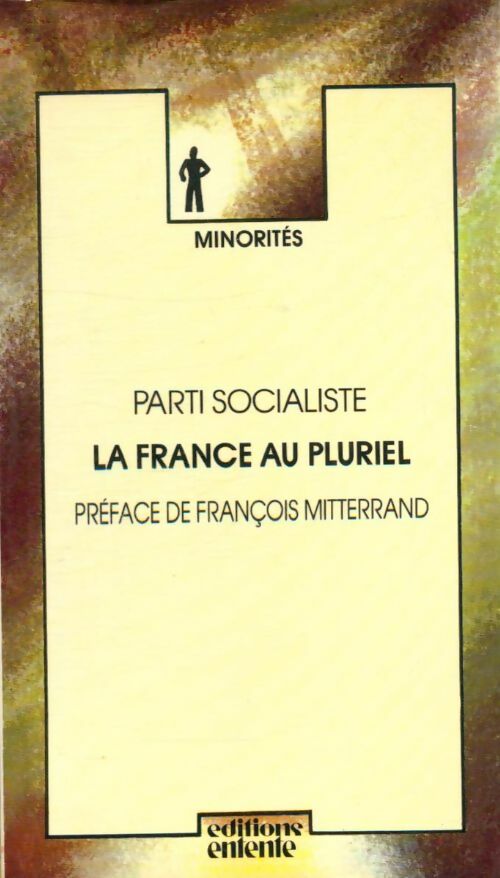 Livrenpoche : Parti socialiste : La France au pluriel - Collectif - Livre