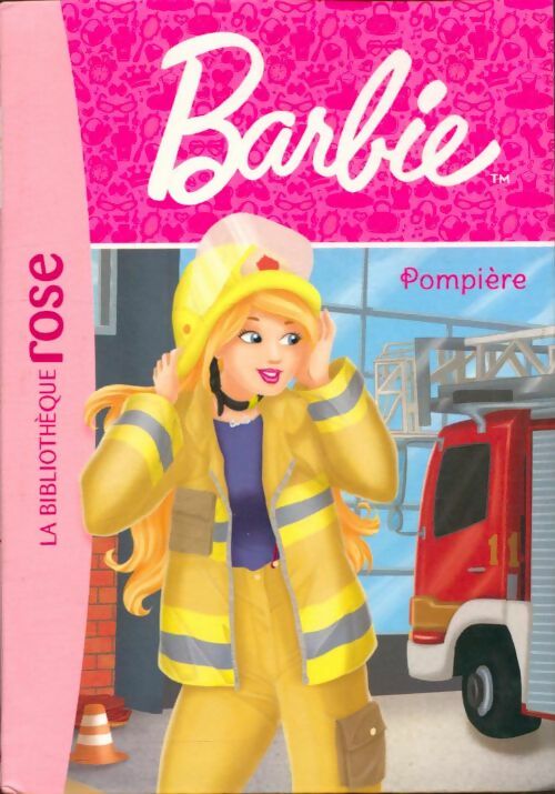 Livrenpoche : Barbie - métiers Tome XII : Pompière - Mattel - Livre