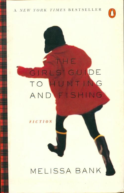 Livrenpoche : The girls guide to hunting and fishing - Melissa Bank - Livre