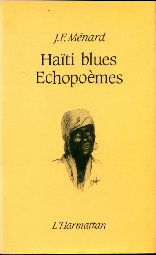 Livrenpoche : Haïti blues echopoèmes - J.F. Ménard - Livre