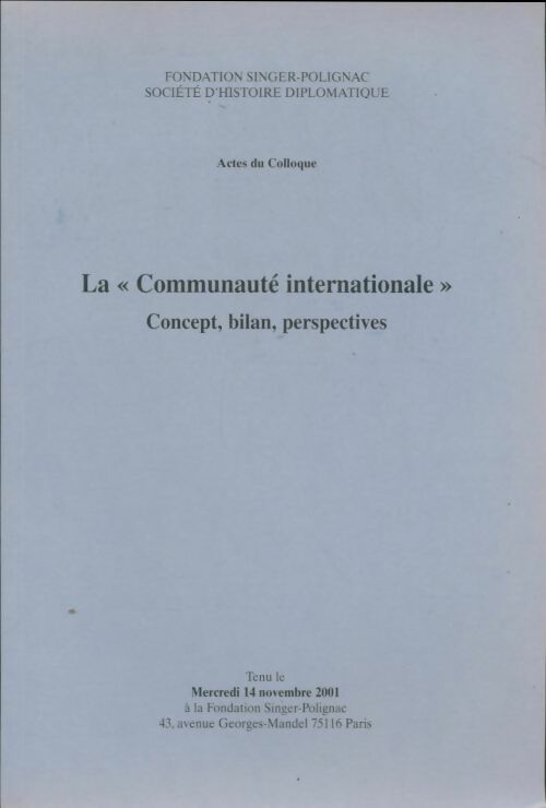 Livrenpoche : La communauté internationale : Concept, bilan, perspectives - Collectif - Livre