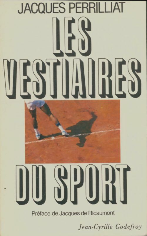 Livrenpoche : Les vestiaires du sport - Jacques Perrillat - Livre