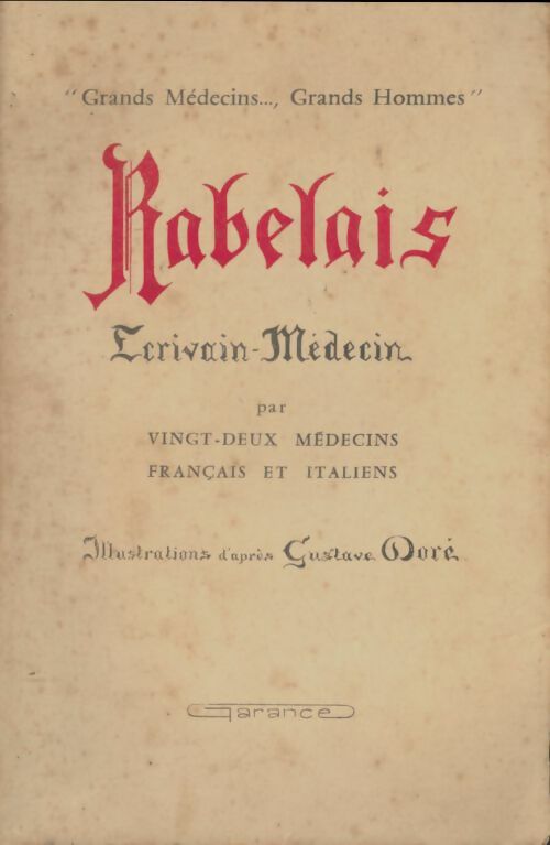 Livrenpoche : Rabelais l'écrivain-médecin - 22 Médecins Français Et Italiens - Livre
