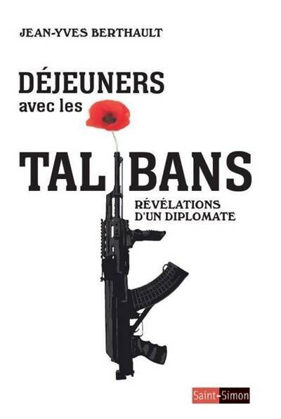 Livrenpoche : Déjeuners avec les talibans - Jean-Yves Berthault - Livre