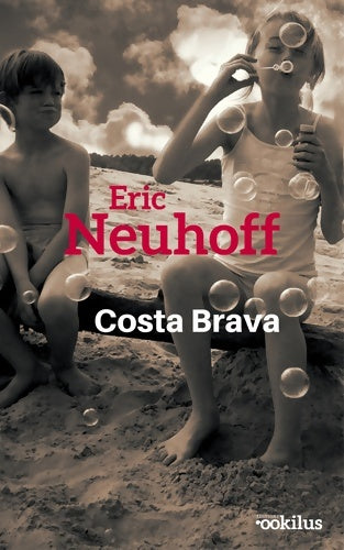 Livrenpoche : Costa Brava - Eric Neuhoff - Livre
