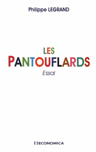 Livrenpoche : Les pantouflards - Philippe Legrand - Livre
