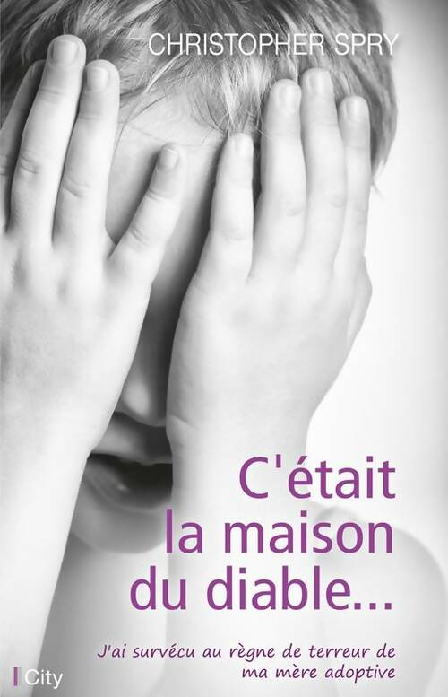 Livrenpoche : C'était la maison du diable - Christopher Spry - Livre