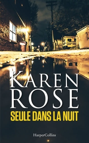 Livrenpoche : Seule dans la nuit - Karen Rose - Livre
