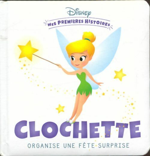 Livrenpoche : Clochette organise une fête surprise - Collectif - Livre