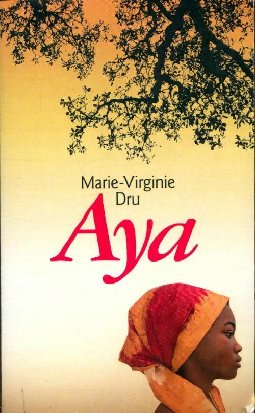 Livrenpoche : Aya - Marie-virginie Dru - Livre