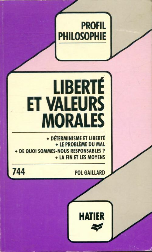 Livrenpoche : Liberté et valeurs morales - Pol Gaillard - Livre