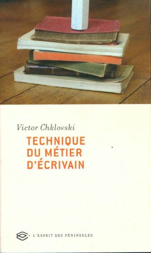 Livrenpoche : Technique du métier d'écrivain - Victor Chklovski - Livre