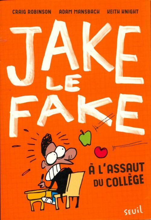 Livrenpoche : Jake le fake Tome I : À l'assaut du collège :  - Collectif - Livre