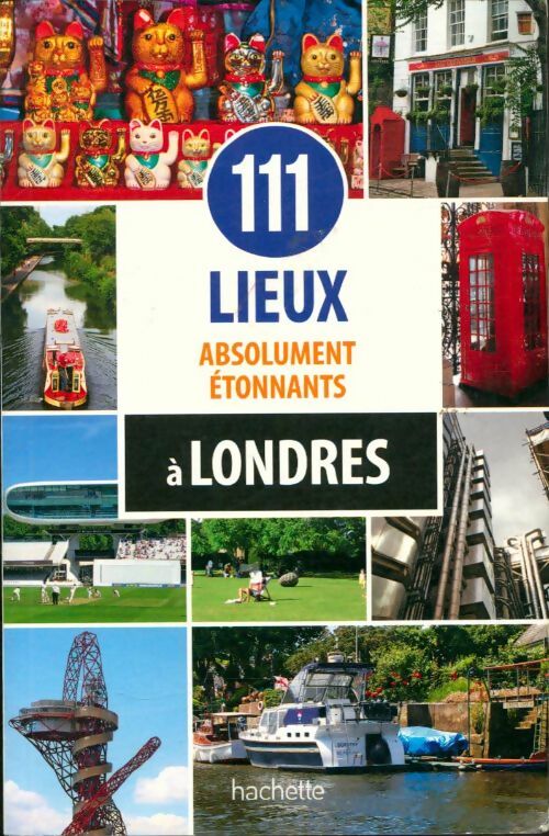 Livrenpoche : 111 lieux absolument étonnants à Londres - John Sykes - Livre
