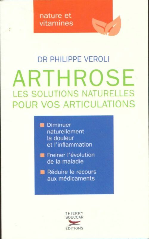 Livrenpoche : Arthrose : Les solutions naturelles pour vos articulations - Philippe Veroli - Livre