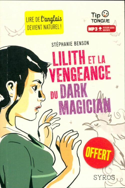 Livrenpoche : Lilith et la vengeance du Dark Magician - Stéphanie Benson - Livre