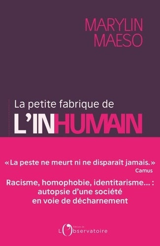 Livrenpoche : La petite fabrique de l'inhumain - Marylin Maeso - Livre