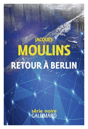 Livrenpoche : Retour à Berlin - Jacques Moulins - Livre