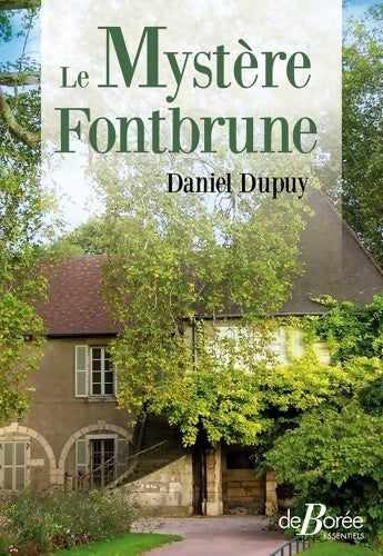 Livrenpoche : Le mystère fontbrune - Daniel Dupuy - Livre