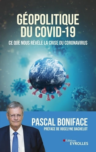 Livrenpoche : Géopolitique du covid-19. Ce que nous révèle la crise du coronavirus - Pascal Boniface - Livre