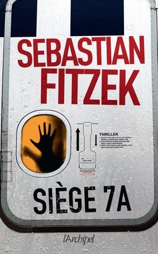 Livrenpoche : Siège 7A - Sebastian Fitzek - Livre