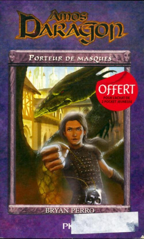 Livrenpoche : Amos Daragon Tome I : Porteur de masques - Bryan Perro - Livre