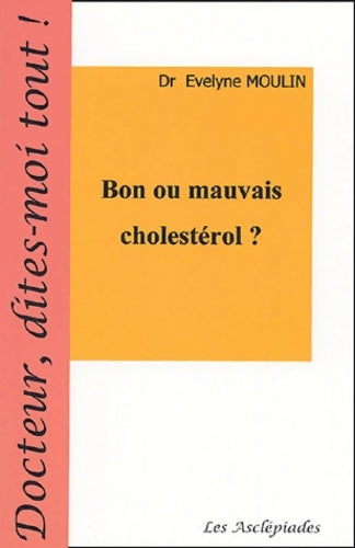 Livrenpoche : Bon ou mauvais cholestérol - Evelyne Moulin - Livre