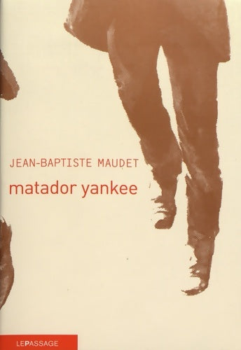 Livrenpoche : Matador yankee - Jean-Baptiste Maudet - Livre