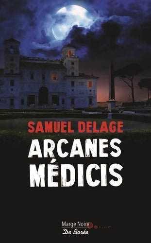 Livrenpoche : Arcanes médicis - Samuel Delage - Livre