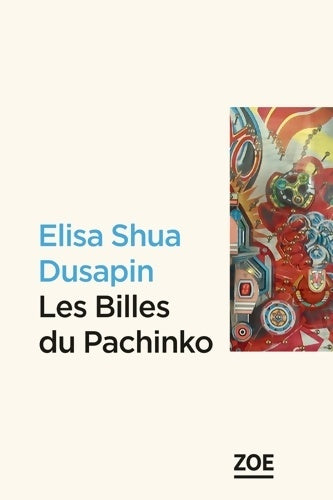 Livrenpoche : Les billes du Pachinko - Élisa Shua Dusapin - Livre