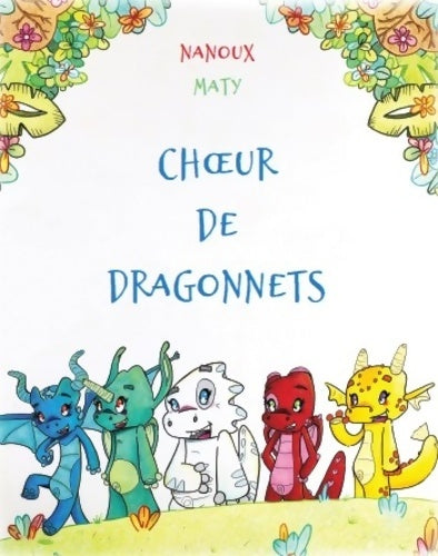Livrenpoche : Choeur de dragonnets - Nanoux - Livre